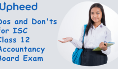 Dos and Don'ts for ISC Class 12 Accountancy Board Exam